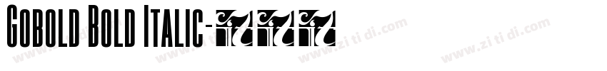 Gobold Bold Italic字体转换 Gobold Bold Italic字体转换